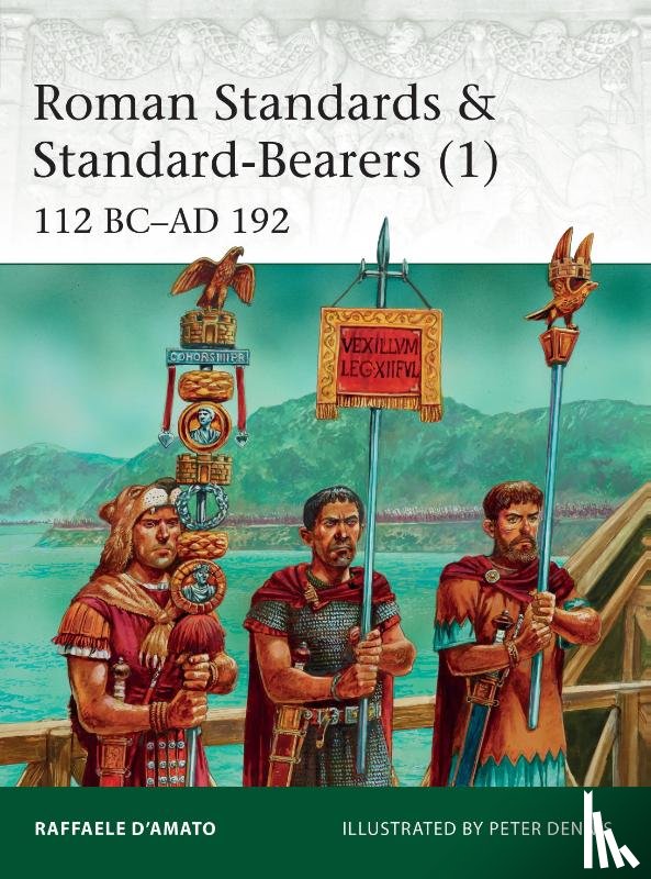 D’Amato, Raffaele (Author) - Roman Standards & Standard-Bearers (1)
