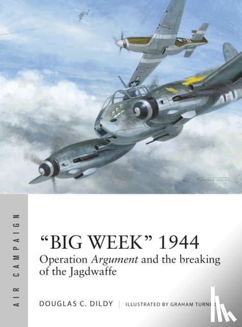 Dildy, Douglas C. - “Big Week” 1944