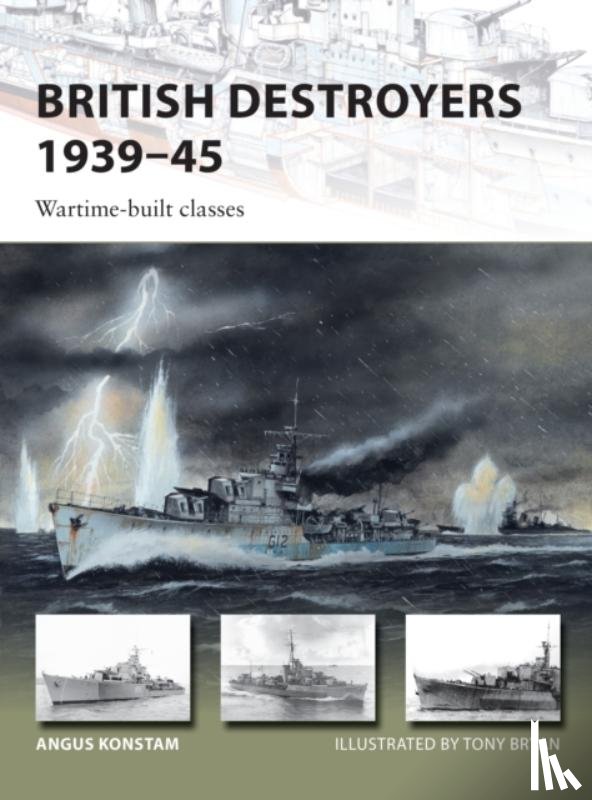 Konstam, Angus - British Destroyers 1939–45