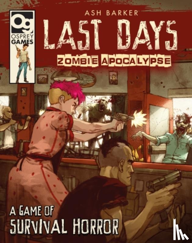Barker, Ash - Last Days: Zombie Apocalypse