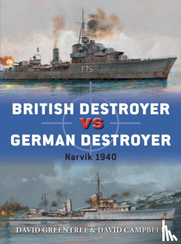 Greentree, David, Campbell, David - British Destroyer vs German Destroyer