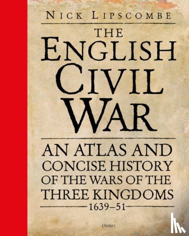 Lipscombe, Colonel Nick - The English Civil War