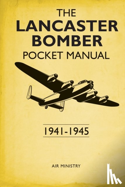 Robson, Martin - The Lancaster Bomber Pocket Manual