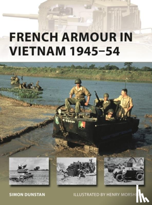 Dunstan, Simon - French Armour in Vietnam 1945–54