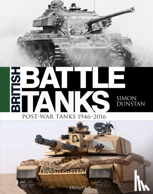 Dunstan, Simon - British Battle Tanks