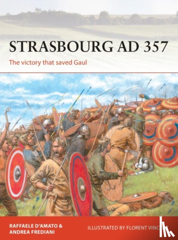 D’Amato, Raffaele (Author), Frediani, Andrea - Strasbourg AD 357
