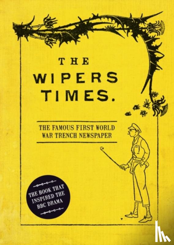  - The Wipers Times