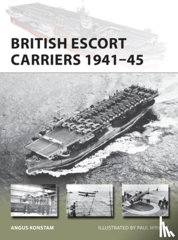 Konstam, Angus - British Escort Carriers 1941–45