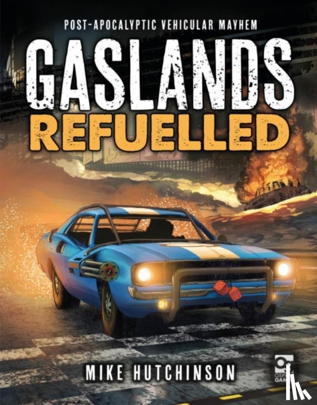Hutchinson, Mike - Gaslands: Refuelled