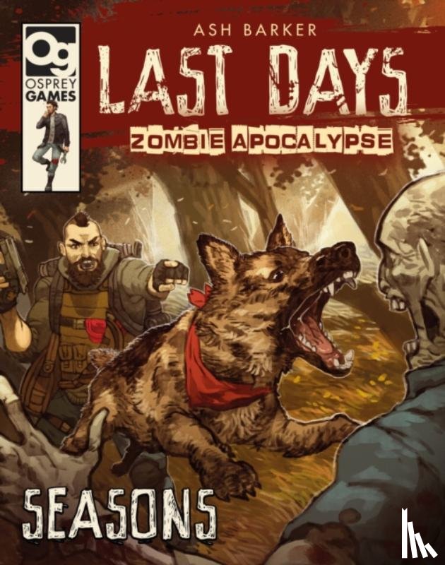 Barker, Ash - Last Days: Zombie Apocalypse: Seasons