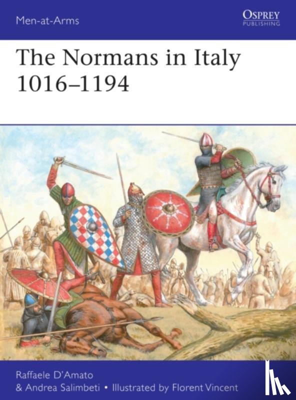 D’Amato, Raffaele (Author), Salimbeti, Andrea - The Normans in Italy 1016–1194