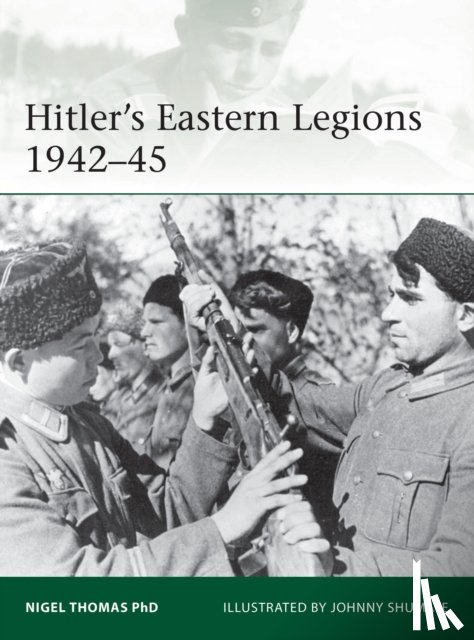 Thomas, Nigel - Hitler's Eastern Legions 1942–45