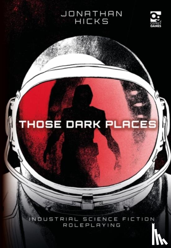 Hicks, Jonathan - Those Dark Places