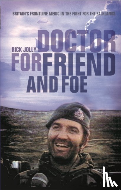 Jolly, Rick - Doctor for Friend and Foe