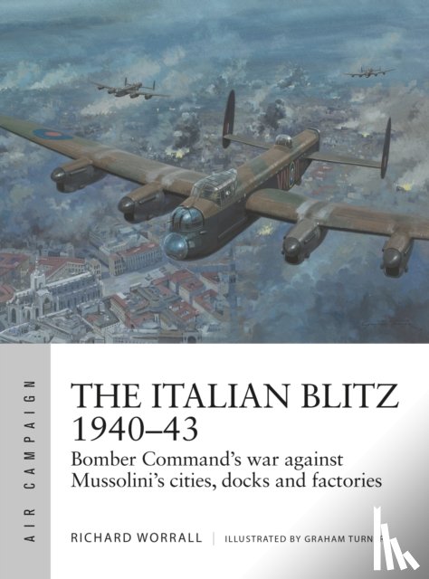 Worrall, Richard - The Italian Blitz 1940–43