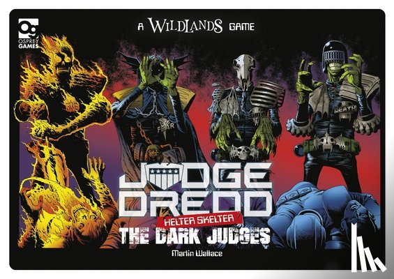Wallace, Martin - Judge Dredd: Helter Skelter: The Dark Judges