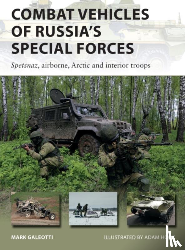 Galeotti, Mark (New York University - Combat Vehicles of Russia's Special Forces