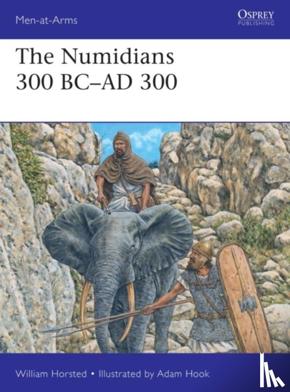 Horsted, William - The Numidians 300 BC–AD 300