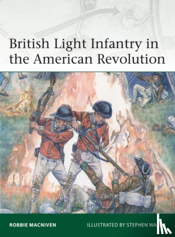 MacNiven, Robbie - British Light Infantry in the American Revolution