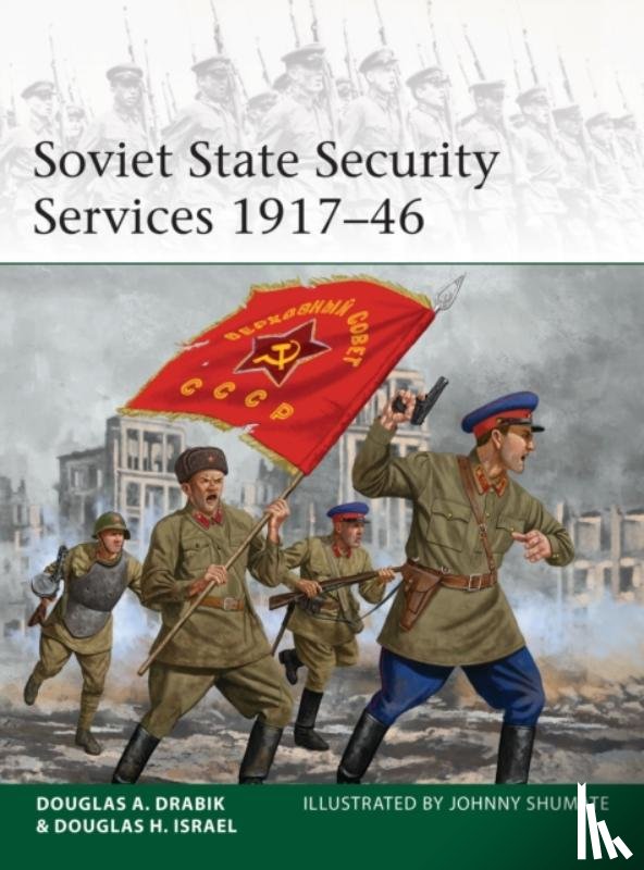 Drabik, Douglas A., Israel, Dr Douglas H. - Soviet State Security Services 1917–46