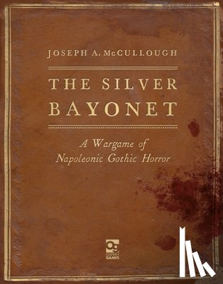 McCullough, Joseph A. (Author) - The Silver Bayonet