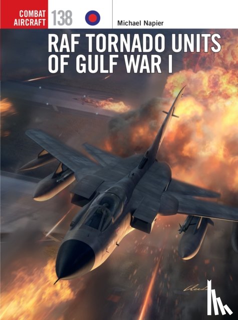 Napier, Michael - RAF Tornado Units of Gulf War I