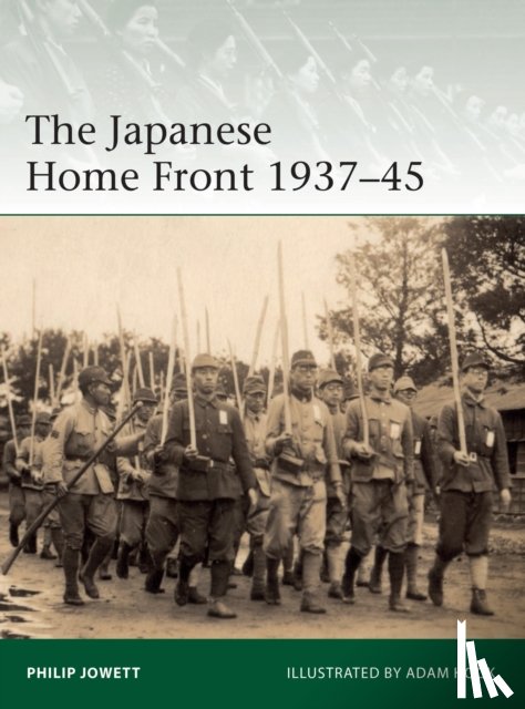 Jowett, Philip (Author) - The Japanese Home Front 1937–45
