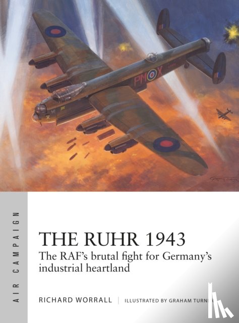 Worrall, Richard - The Ruhr 1943