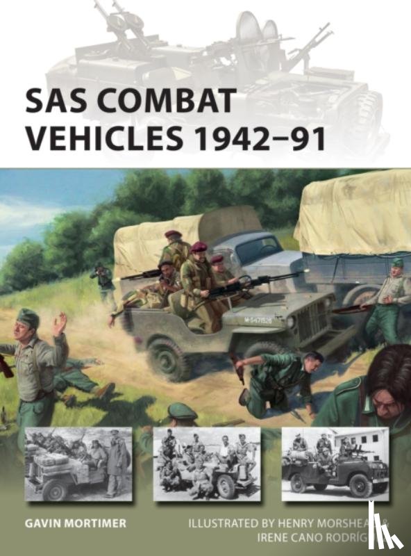 Mortimer, Gavin - SAS Combat Vehicles 1942–91