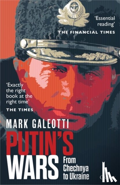 Galeotti, Mark (New York University - Putin's Wars