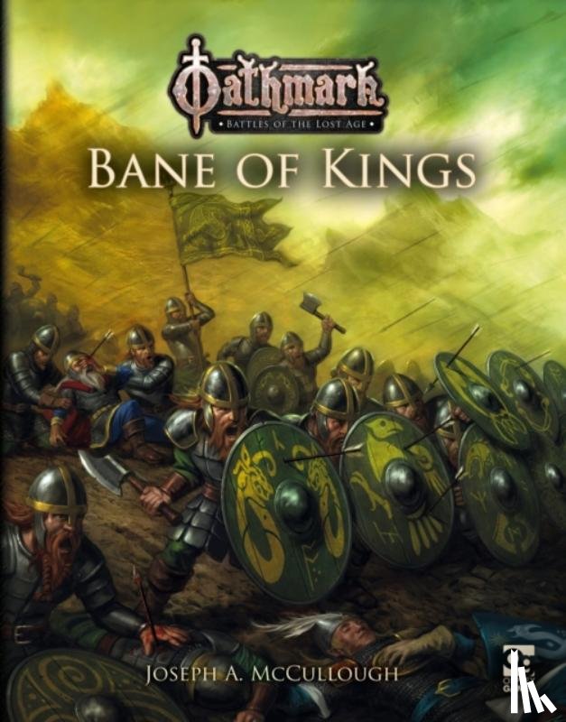 McCullough, Mr Joseph A. - Oathmark: Bane of Kings