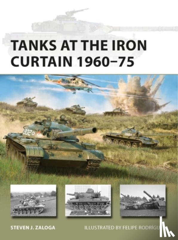 Zaloga, Steven J. - Tanks at the Iron Curtain 1960–75