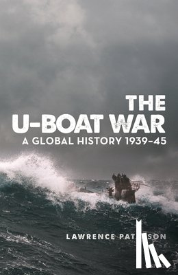 Paterson, Lawrence - The U-Boat War