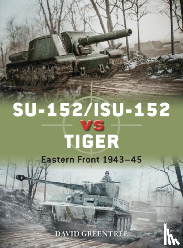 Greentree, David - SU-152/ISU-152 vs Tiger
