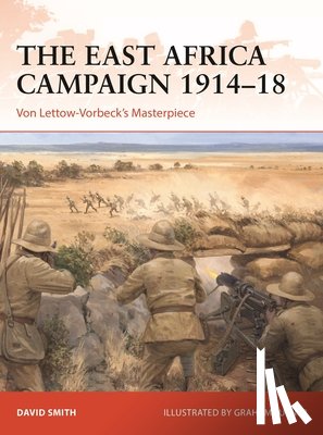 Smith, David - The East Africa Campaign 1914-18