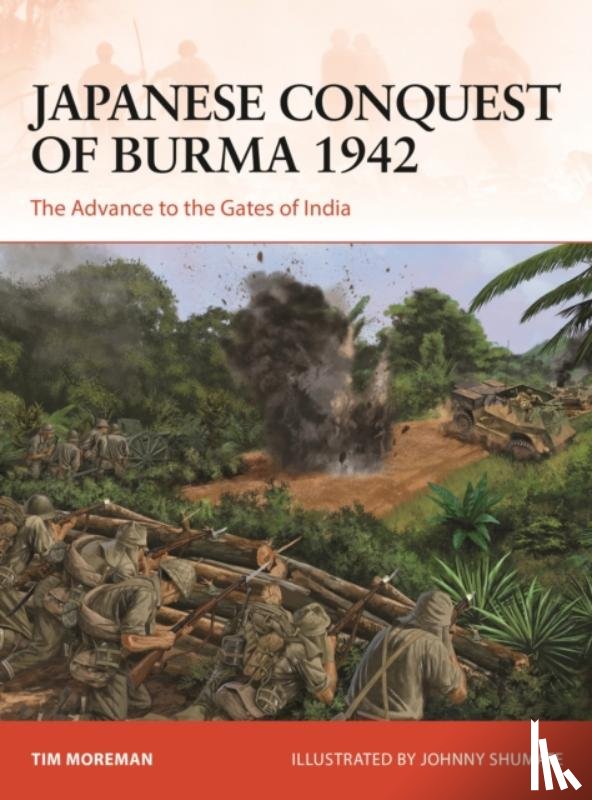 Moreman, Tim - Japanese Conquest of Burma 1942