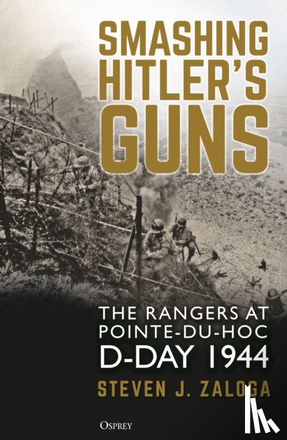 Zaloga, Steven J. - Smashing Hitler's Guns