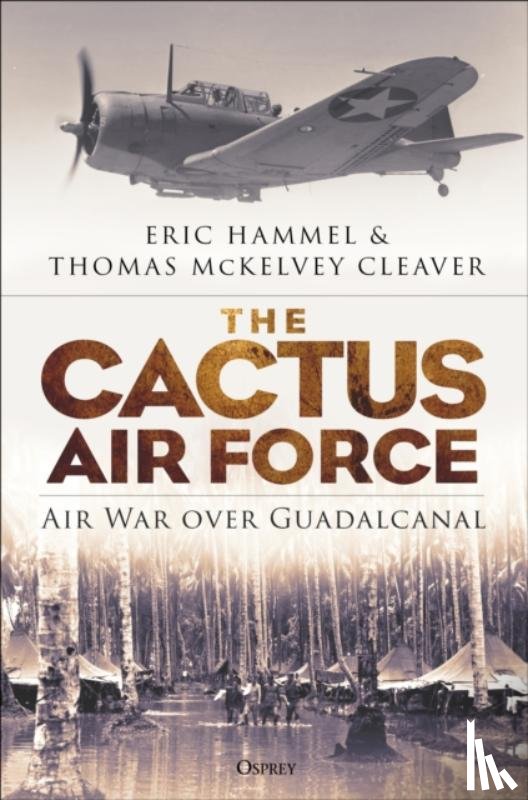 Hammel, Eric, McKelvey Cleaver, Thomas - The Cactus Air Force