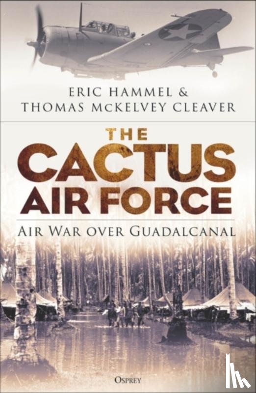 Hammel, Eric, McKelvey Cleaver, Thomas - The Cactus Air Force