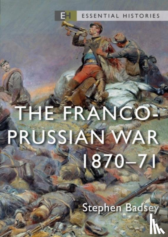 Badsey, Dr Stephen - The Franco-Prussian War