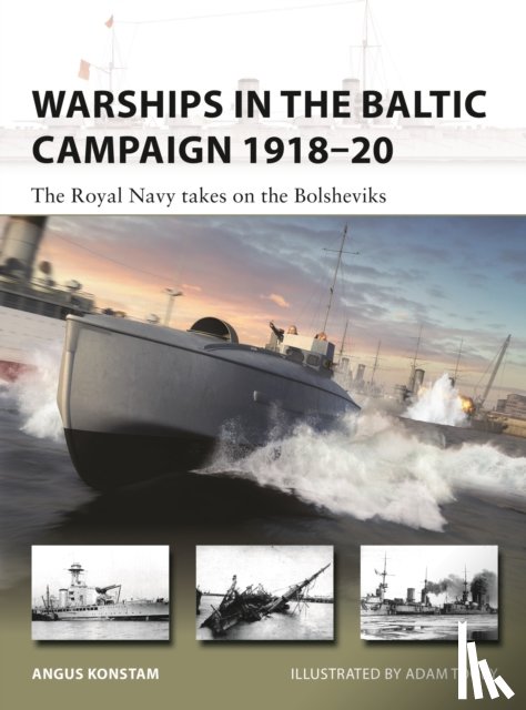 Konstam, Angus - Warships in the Baltic Campaign 1918–20