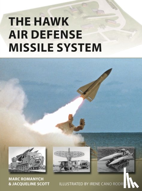 Romanych, Marc, Scott, Jacqueline - The HAWK Air Defense Missile System