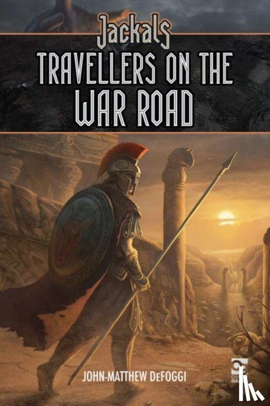 DeFoggi, John-Matthew - Jackals: Travellers on the War Road