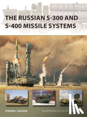 Zaloga, Steven J. - The Russian S-300 and S-400 Missile Systems