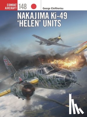 Eleftheriou, George - Nakajima Ki-49 ‘Helen’ Units