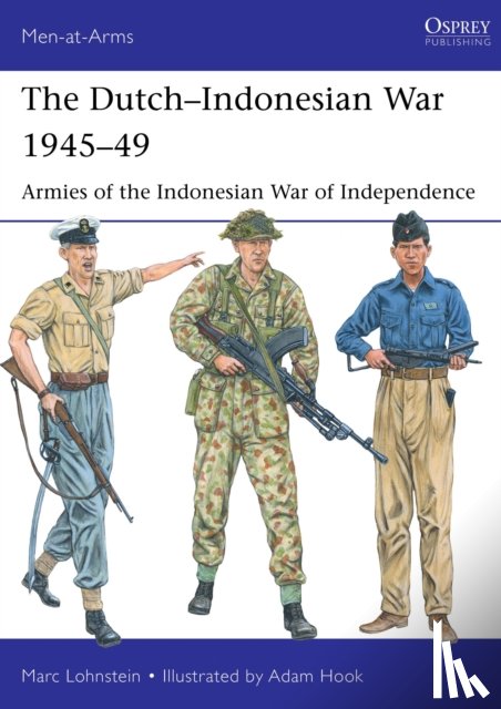 Lohnstein, Dr Marc - The Dutch–Indonesian War 1945–49