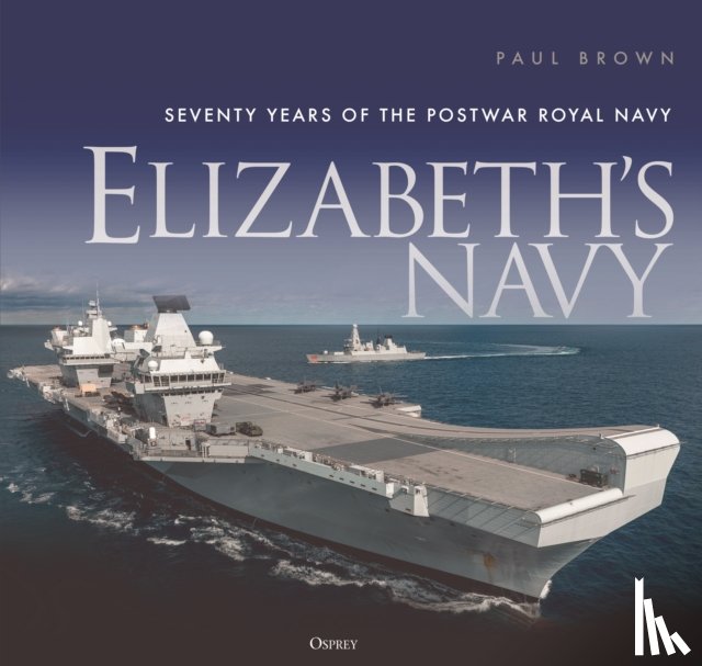 Brown, Dr Paul - Elizabeth’s Navy