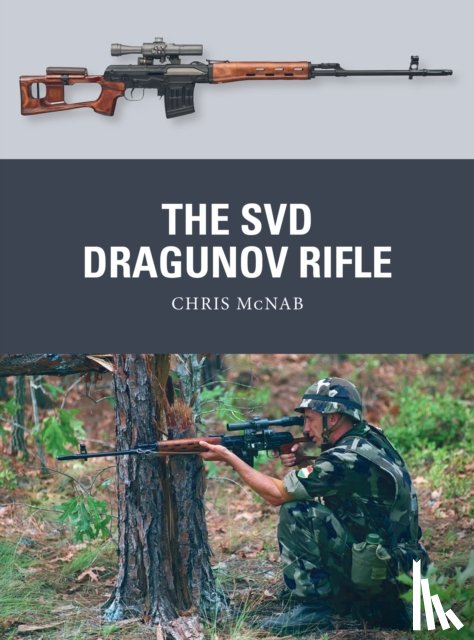 McNab, Chris - The SVD Dragunov Rifle