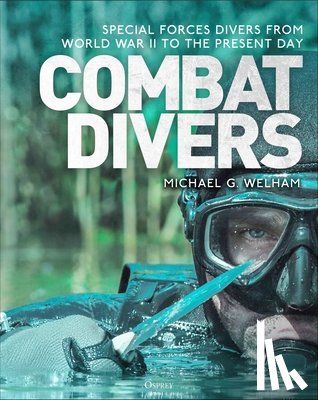 Welham, Michael G. - Combat Divers