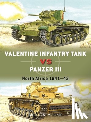 Newsome, Bruce - Valentine Infantry Tank vs Panzer III